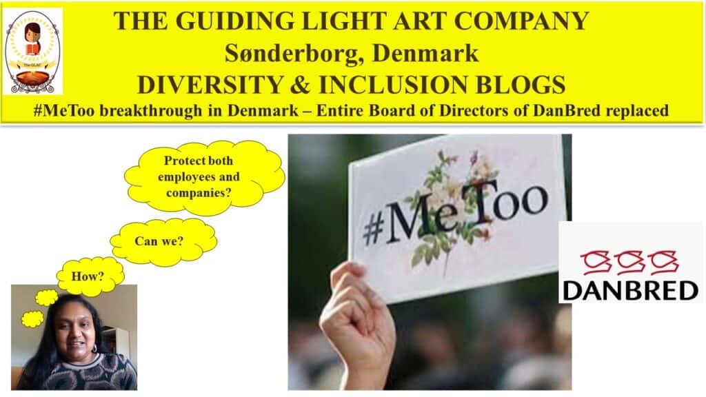 Diversity & Inclusion Blog - #MeToo breakthrough in Denmark - Entire Board of directors of DanBred replaced - How can we protect both employees & companies?